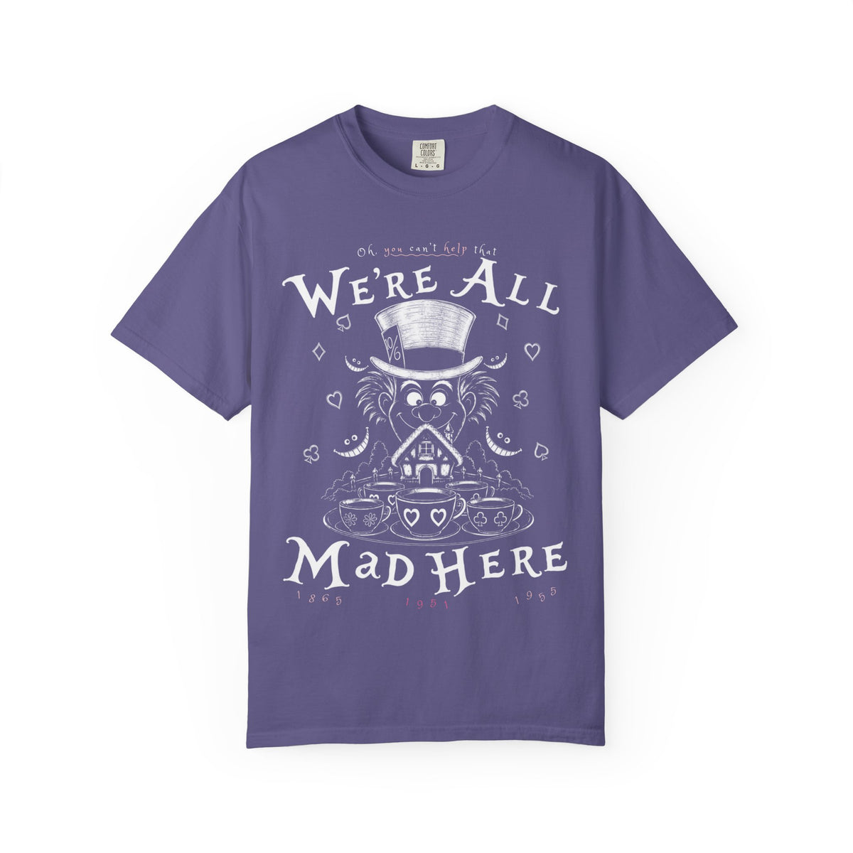 We're All Mad Tee