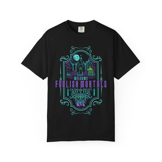 Foolish Mortals Tee